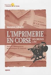 L' imprimerie en Corse des origines à 1914