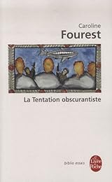 La  tentation obscurantiste