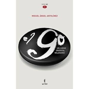 El GO. Un juego oriental milenario (Spanish Edition)