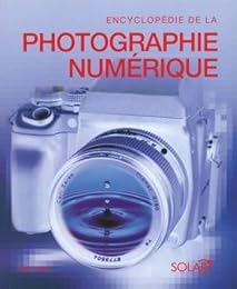 Encyclopédie de la photographie numérique