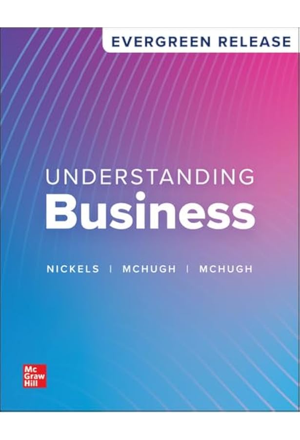 Understanding Business: 2024 Release ISE: William G. Nickels
