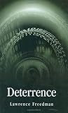 Deterrence, Freedman, Lawrence, 0745631126