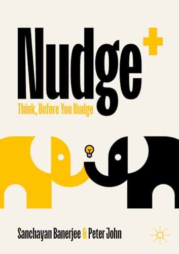 Nudge+: Think, Before You Nudge