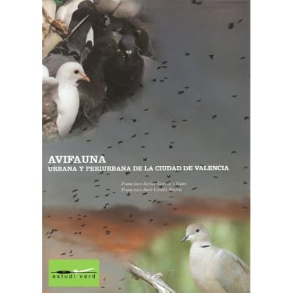 Avifauna urbana y periurbana de la ciudad de Valencia