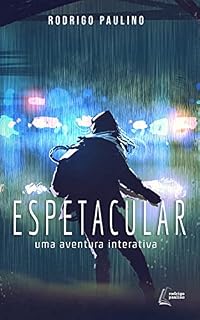 Livro Espetacular: Uma aventura interativa