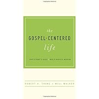 Amazon.com: The Gospel-Centered Life Participant's Guide: 9781939946294 ...