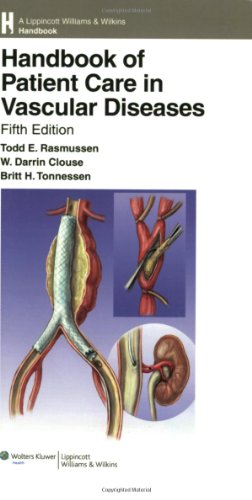 Handbook of Patient Care in Vascular Diseases (Lippincott Williams & Wilkins Handbook Series)