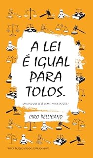 Livro A Lei É Igual Para Tolos.
