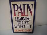 Paperback Pain: Learning to Live Without It Book