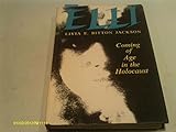 Elli: Coming of Age in the Holocaust by 
