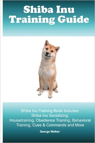 Shiba Inu Training Guide Shiba Inu Training Book Includes