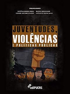 Livro Juventudes, violências e políticas públicas