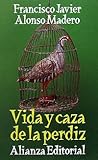Image de Vida y caza de la perdiz / Life and Partridge Hunting (Spanish Edition)