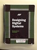 Spiral-bound Designing Digital Systems 2nd Edition Book