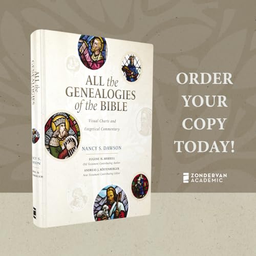 All the Genealogies of the Bible: Visual Charts and Exegetical Commentary