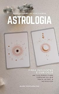 Livro Astrologia: Para Iniciantes e Curiosos
