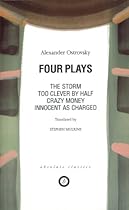 Four Plays: Too Clever by Half / Crazy Money / Innocent as Charged / the Storm (Absolute Classics)