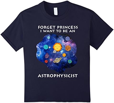 Kids Forget princess I want to be an ASTROPHYSICIST  6 Navy