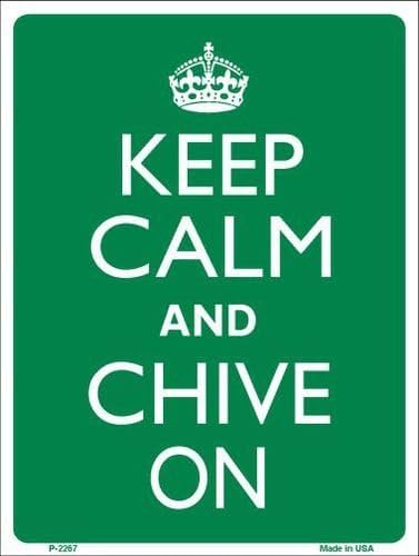 Rancho Denaro P-2267 Keep Calm Chive On Metal Novelty Parking Sign by Rancho Denaro