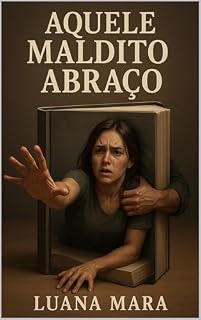 Livro Aquele Maldito Abraço