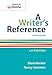 A Writer's Reference with Exercises, Eighth Edition