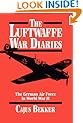 The Luftwaffe War Diaries: The German Air Force in World War II (Reprint)