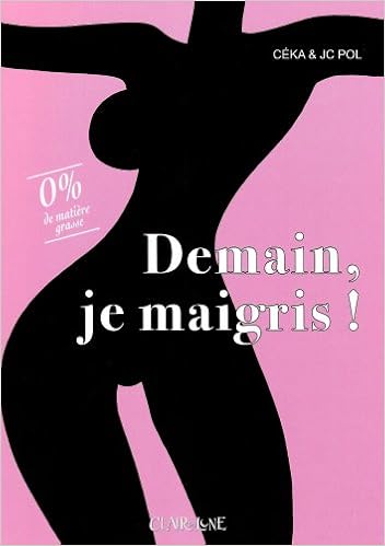 Amazon Fr Demain Je Maigris Ceka Pol Jc Livres