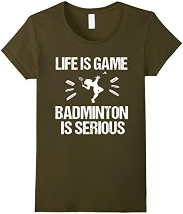 Womens Funny Badminton T-shirt Life is Game Gift - Men &amp; women Medium Olive