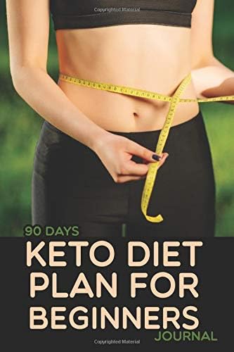 Keto Diet Plan for Beginners | 90 Days Journal: Ketogenic and Weight Loss Journal | Daily Food Meal and Exercise Diary | Fitness Tracker | ... healthy lifestyle, gym workout ,Skinnytaste-2 Paperback – 25 Apr 2019