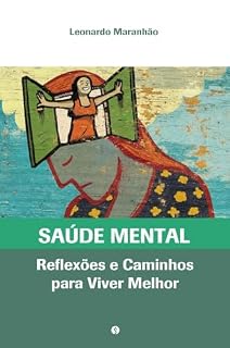 Livro Saúde Mental: Reflexões e caminhos para viver melhor