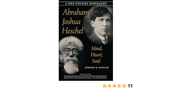 Amazon Com Abraham Joshua Heschel Mind Heart Soul 9780827614741 Kaplan Edward K Books
