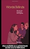 Words and Minds : How We Use Language to Think Together and Get Things Done, Mercer, Neil, 0415224764