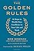 The Golden Rules: Finding World-Class Excellence in Your Life and Work