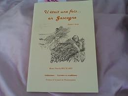 Il était une fois en Gascogne