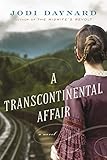 A Transcontinental Affair: A Novel