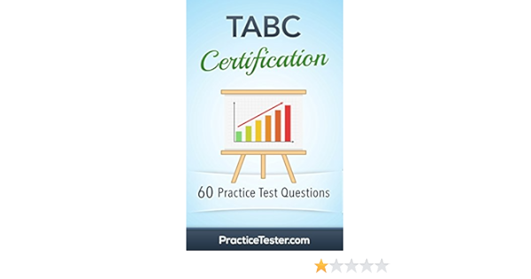 Amazon Com Tabc Certification 60 Practice Test Questions Answers Ebook Tester Practice Kindle Store
