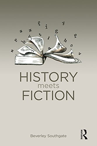 History Meets Fiction (History: Concepts,Theories and Practice)