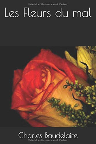 Les Fleurs Du Mal French Edition Baudelaire Charles Baudelaire Charles Amazon Com Books