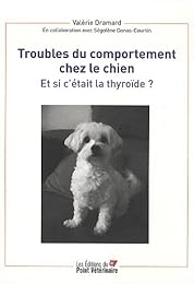 Trouble du comportement du chien, et si c'était la thyroïde ?