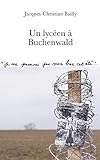 Un lycéen à Buchenwald: Je ne passerai pas mon bac cet été... (French Edition) by 