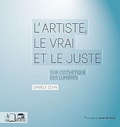 L' artiste, le vrai et le juste