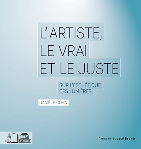 L' artiste, le vrai et le juste