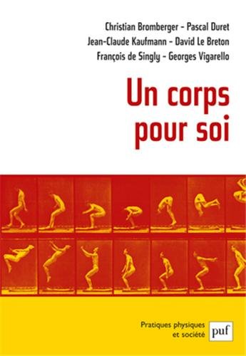 Un corps pour soi (French Edition) Un corps pour soi (French Edition)