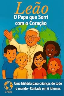 Livro Papa Leão – O Papa que Sorri com o Coração: Uma Aventura Global para Crianças