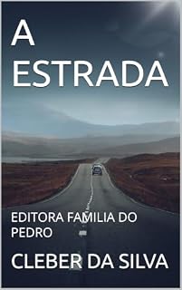 Livro A ESTRADA : EDITORA FAMILIA DO PEDRO