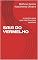 Livro SAIA DO VERMELHO: o caminho para uma vida financeira sauldavel
