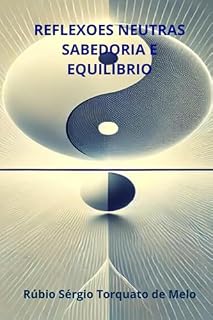 Livro Reflexoes Neutras - Sabedoria E Equilibrio