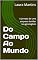 Livro Do Campo Ao Mundo: A jornada de uma empresa familiar no agronegócio