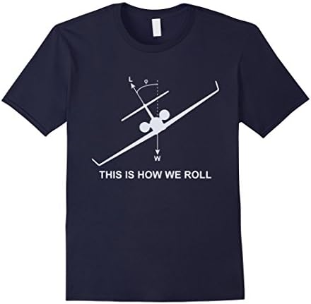 Men's This is How We Roll Cool Pilot Life Humor Aviation Fly Shirt Large Navy