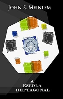 Livro A Escola Heptagonal: Academia Superior das Nações
